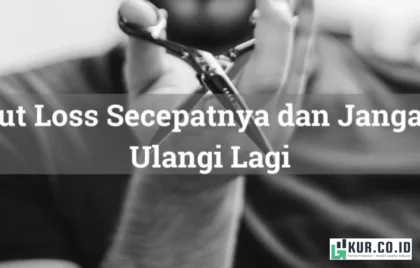 cut loss secepatnya