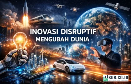 Perubahan Inovasi Disrupsi Industri